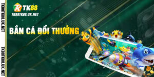 Bắn cá đổi thưởng dưới lòng đại dương sôi động